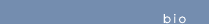 Bio
